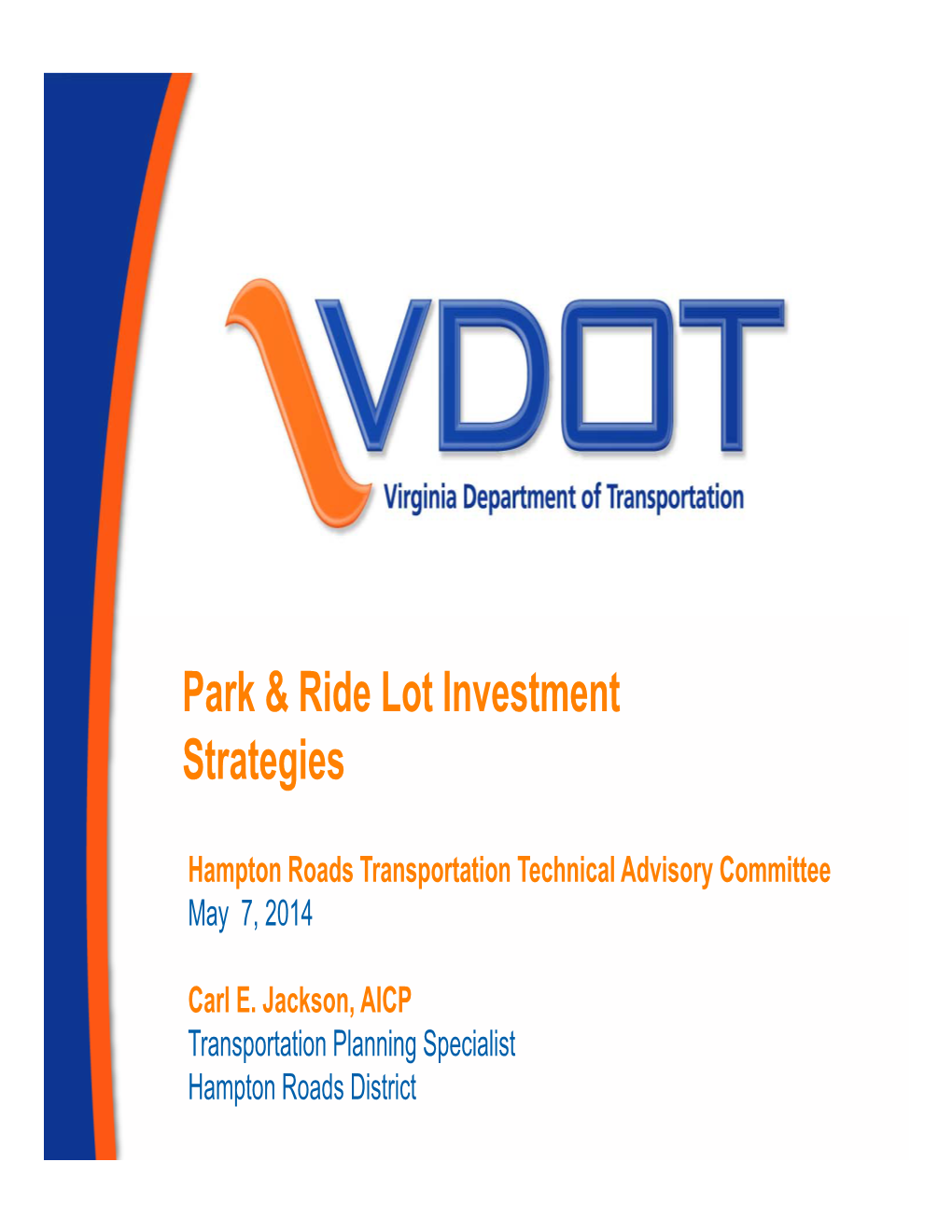 Park & Ride Lot Investment Strategies