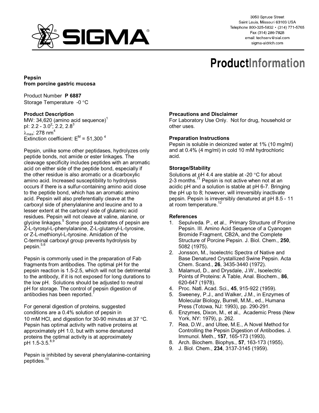 Pepsin from Porcine Gastric Mucosa Product Number P 6887 Storage Temperature -0 °C Product Description MW: 34,620 (Amino Acid