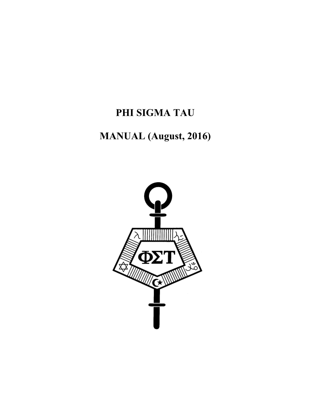 Phi Sigma Tau MANUAL (August, 2016) {Man0816.Pdf} Table of Contents