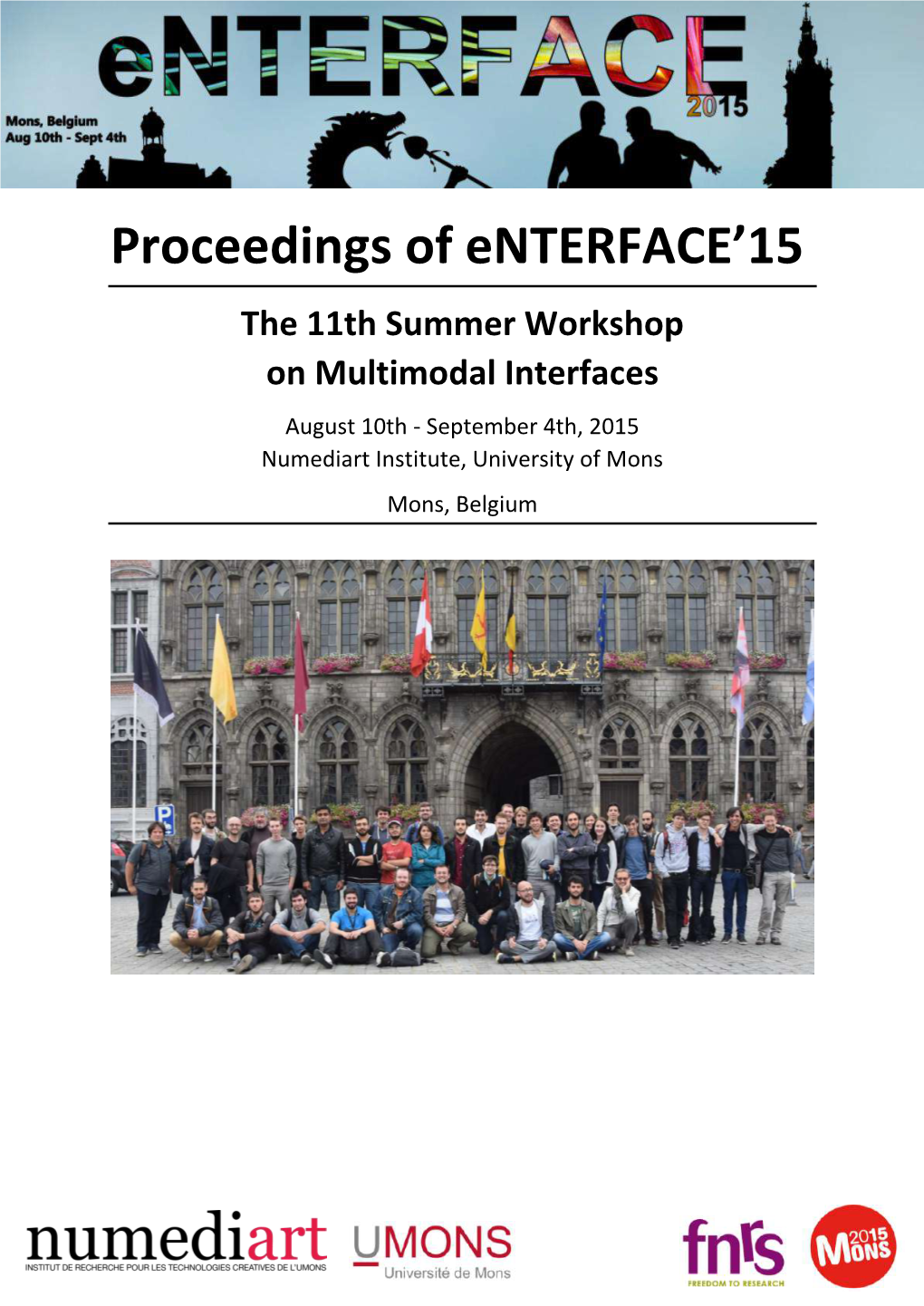 Proceedings of Enterface 2015 Workshop on Intelligent Interfaces