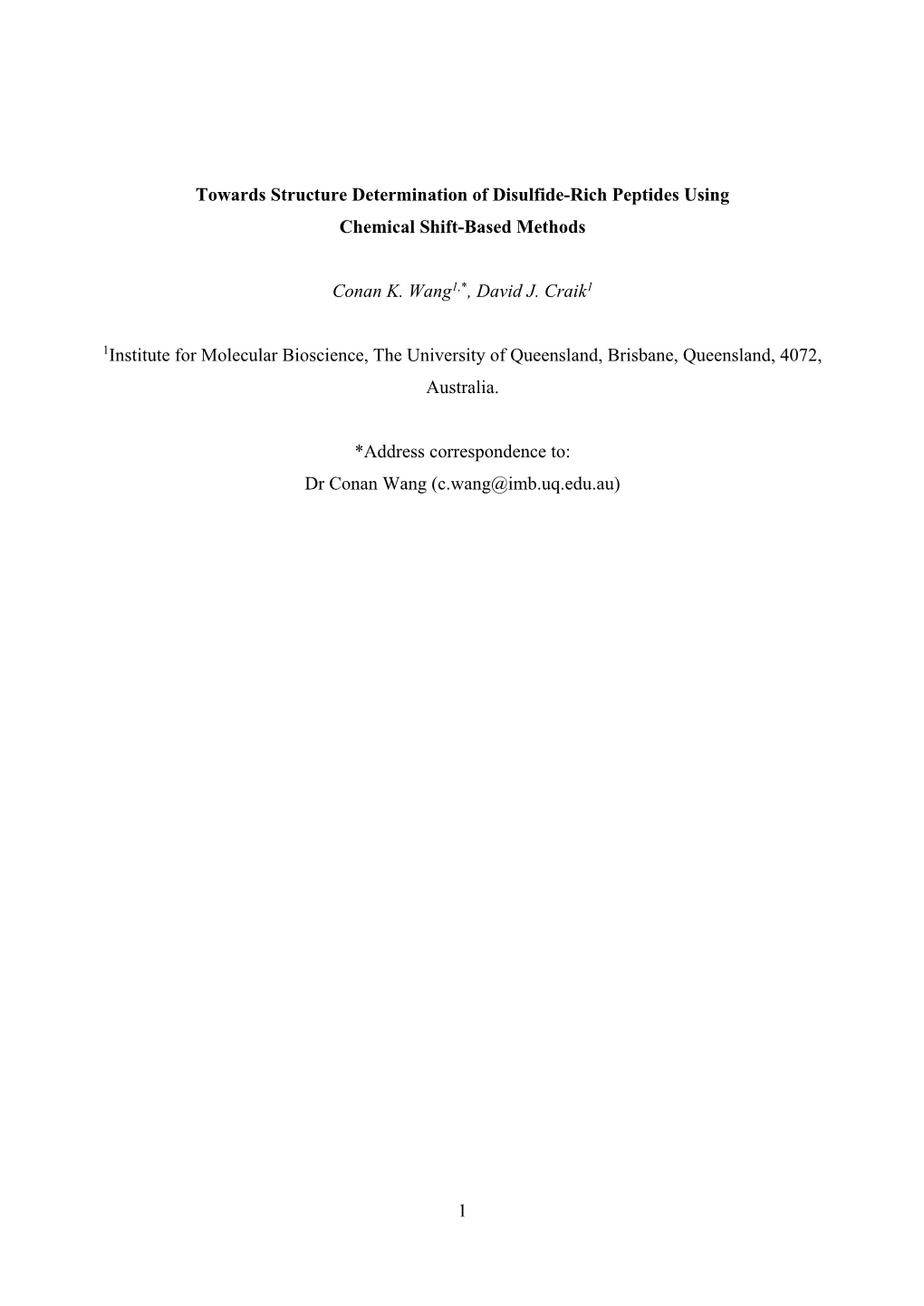 1 Towards Structure Determination of Disulfide-Rich Peptides Using Chemical Shift-Based Methods Conan K. Wang1,*, David J. Crai