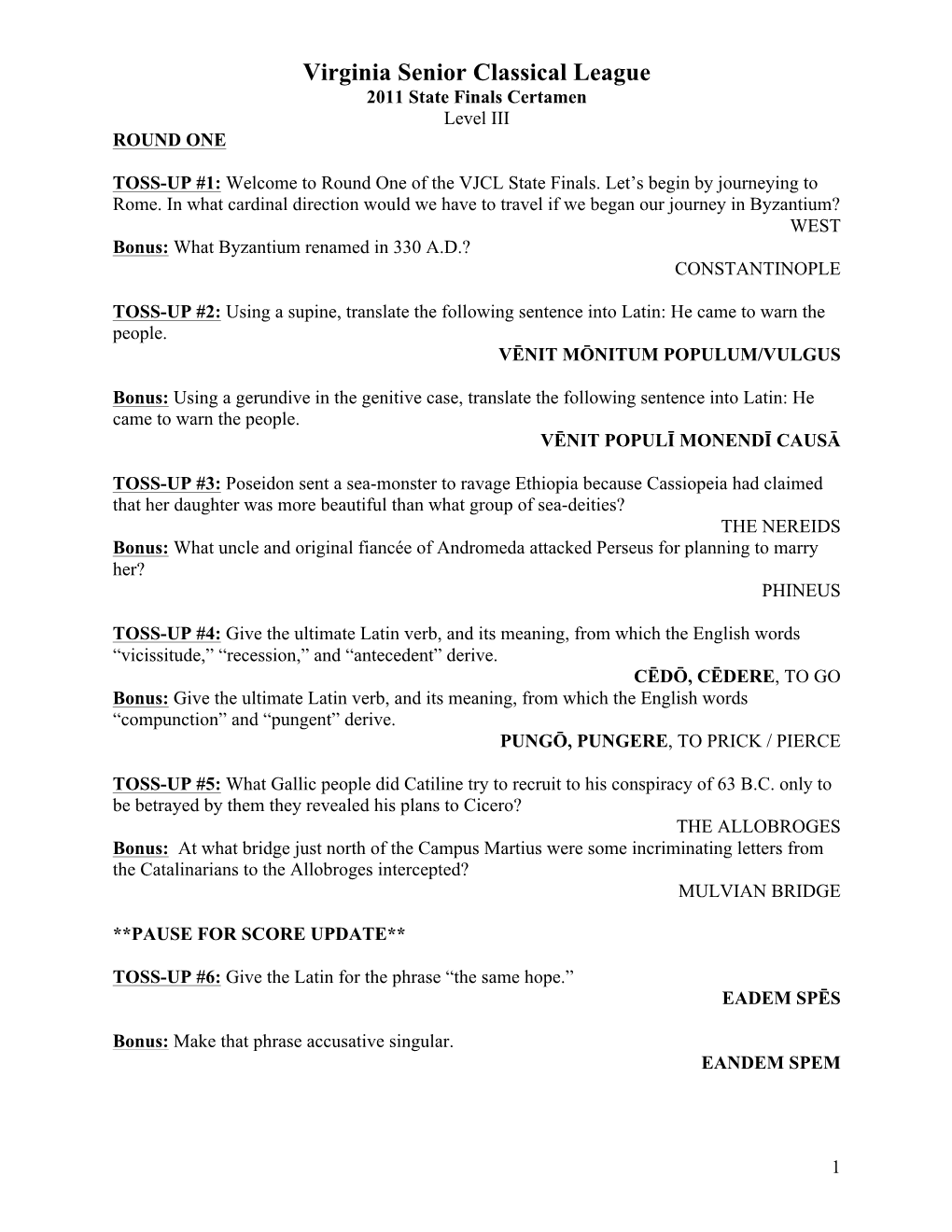 Virginia Senior Classical League 2011 State Finals Certamen Level III ROUND ONE