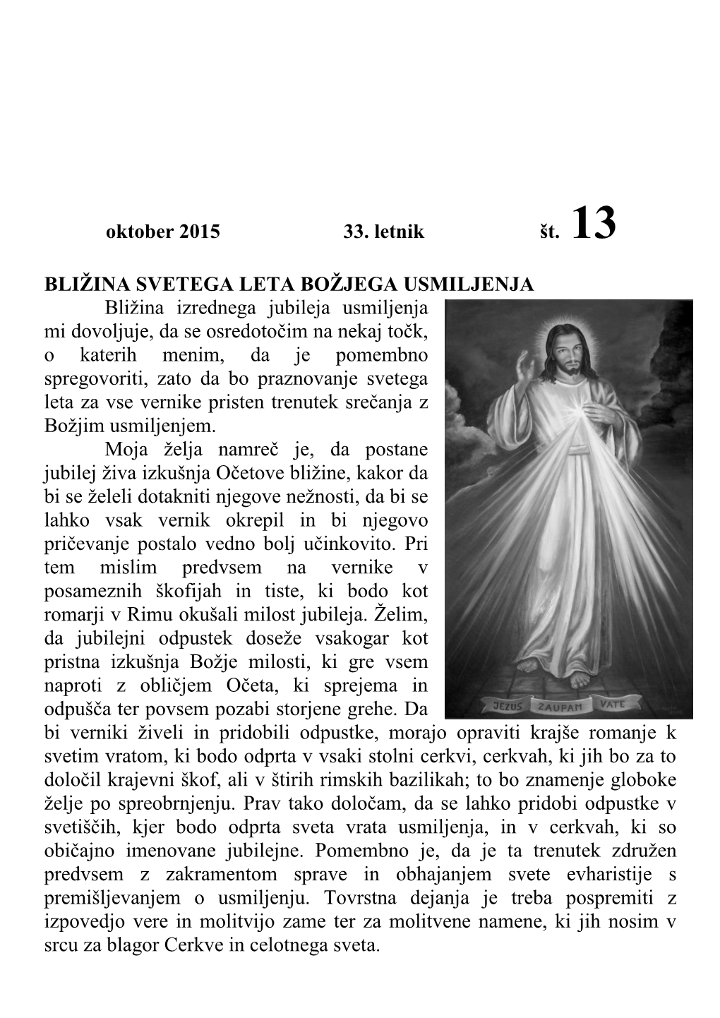 Oktober 2015 33. Letnik Št. 13 BLIŽINA SVETEGA LETA BOŽJEGA