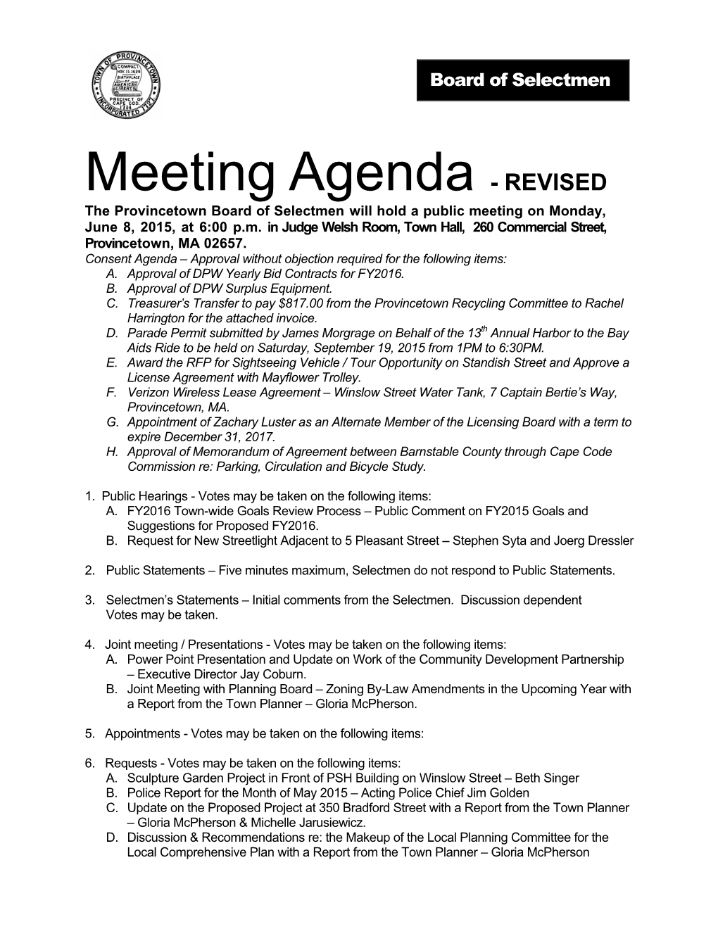 Meeting Agenda - REVISED the Provincetown Board of Selectmen Will Hold a Public Meeting on Monday, June 8, 2015, at 6:00 P.M