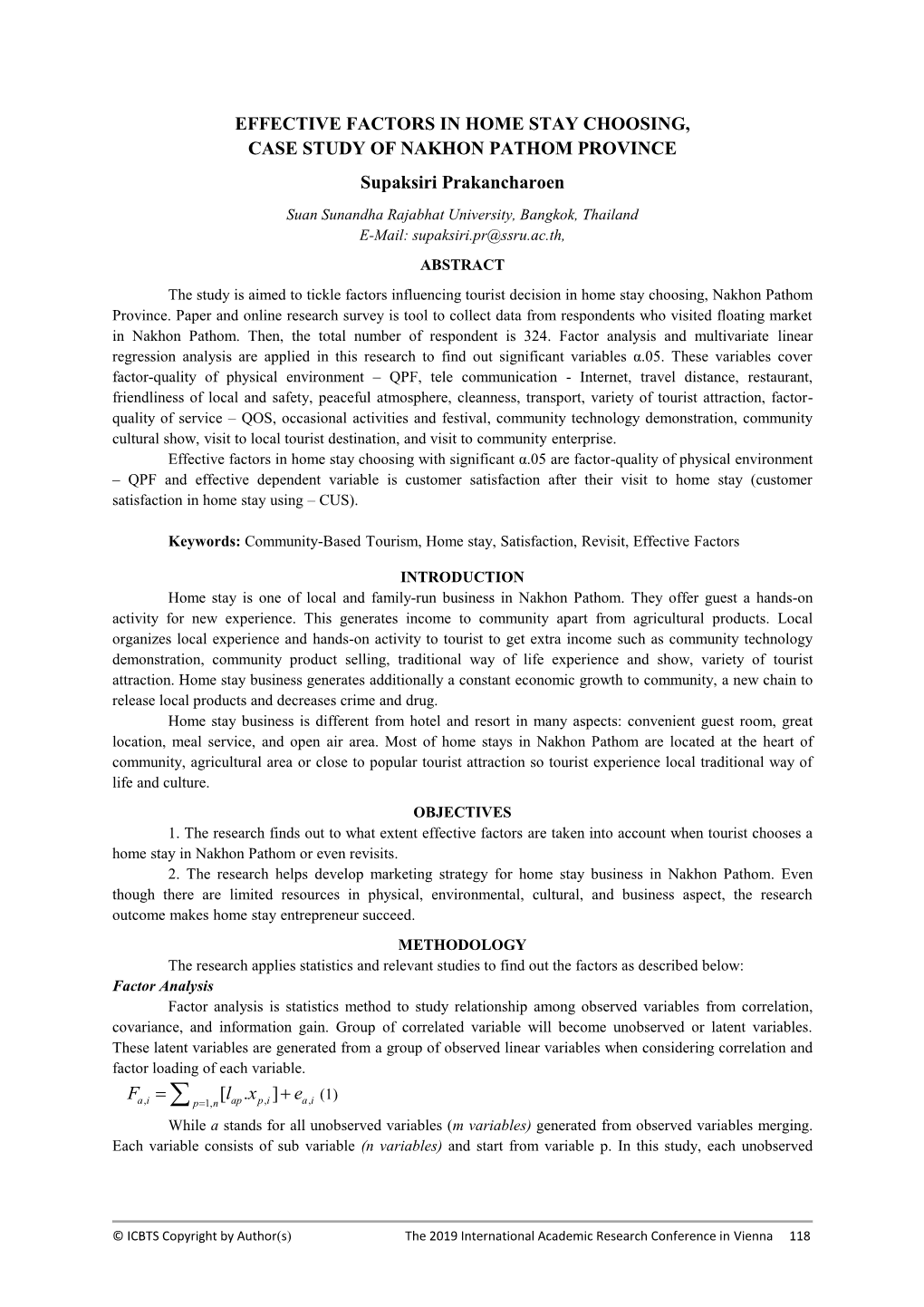 EFFECTIVE FACTORS in HOME STAY CHOOSING, CASE STUDY of NAKHON PATHOM PROVINCE Supaksiri Prakancharoen