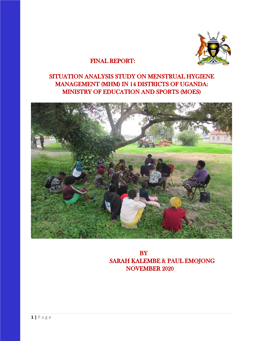 Situation Analysis Study on Menstrual Hygiene Management (Mhm) in 14 Districts of Uganda: Ministry of Education and Sports (Moes)