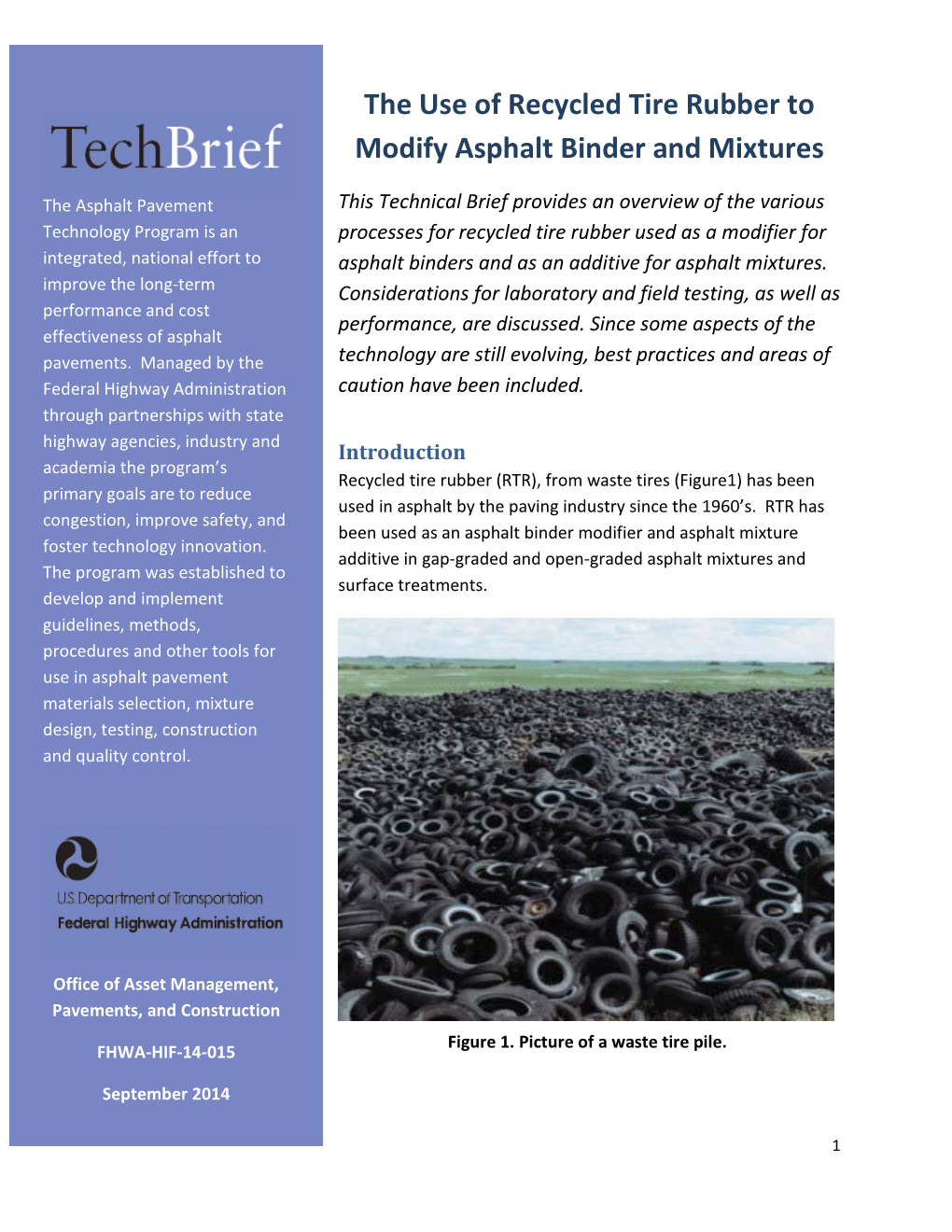 The Use of Recycled Tire Rubber to Modify Asphalt Binder and Mixtures