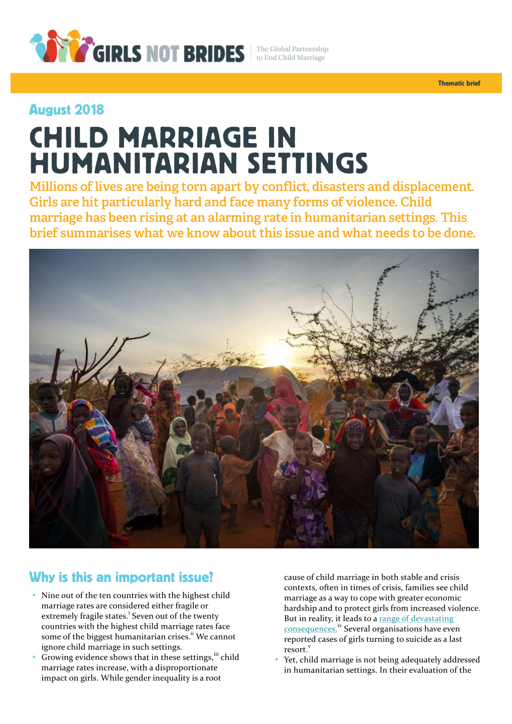 CHILD MARRIAGE in HUMANITARIAN SETTINGS Millions of Lives Are Being Torn Apart by Conflict, Disasters and Displacement