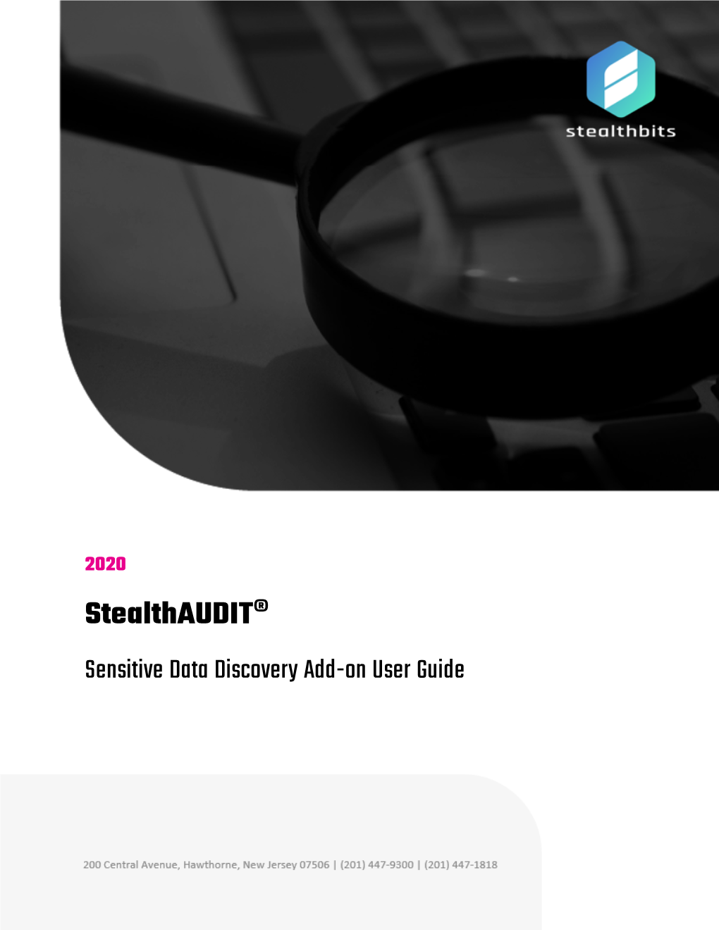 Stealthaudit Sensitive Data Discovery Add-On Installation Guide for Installation Inform- Ation and Prerequisites