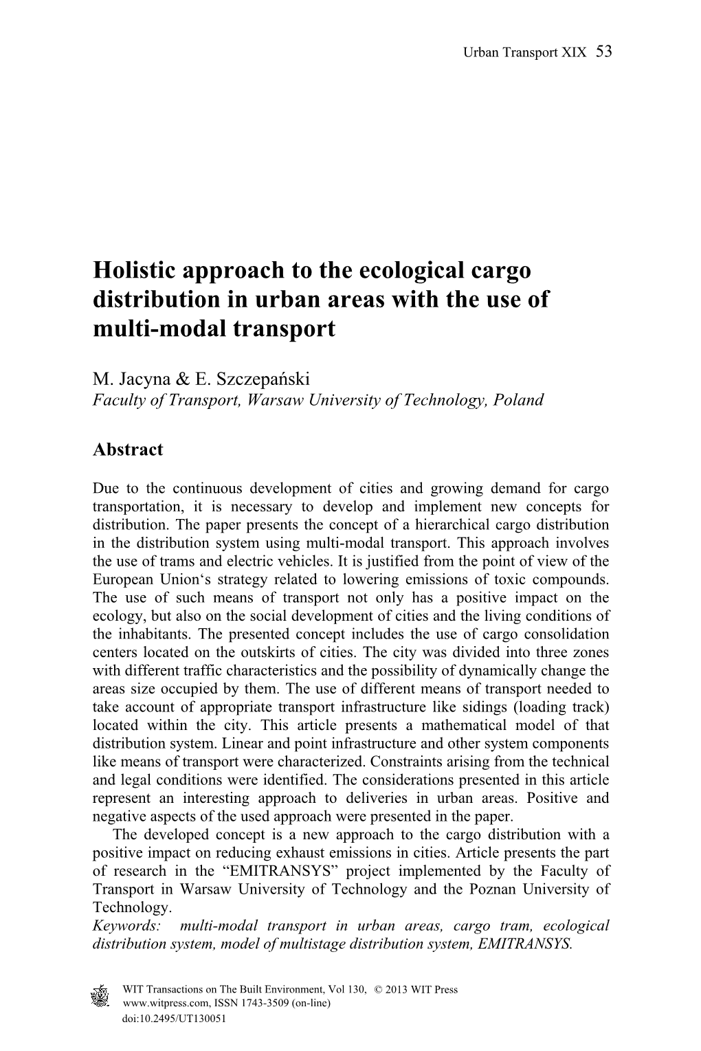 Holistic Approach to the Ecological Cargo Distribution in Urban Areas with the Use of Multi-Modal Transport