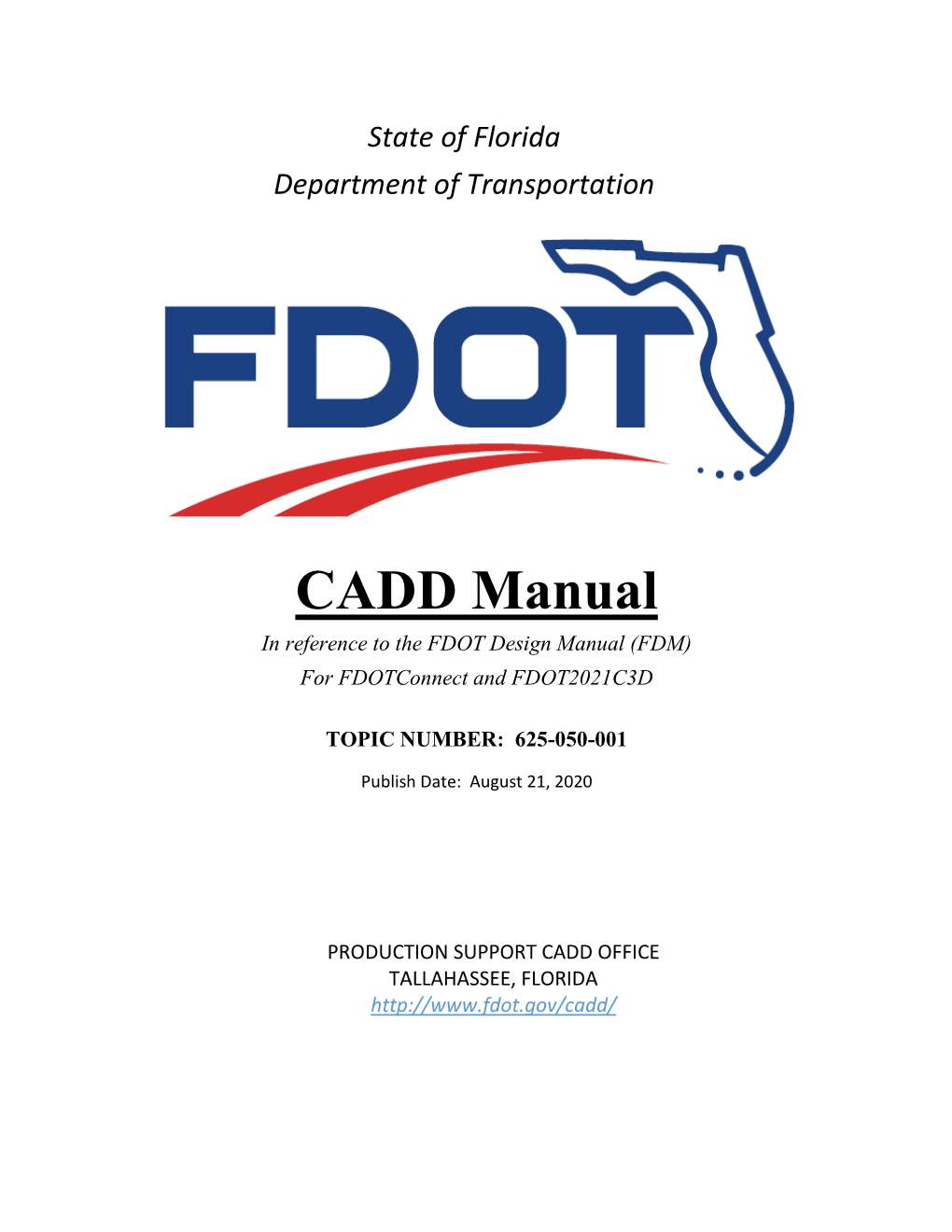 CADD Manual in Reference to the FDOT Design Manual (FDM) for Fdotconnect and FDOT2021C3D