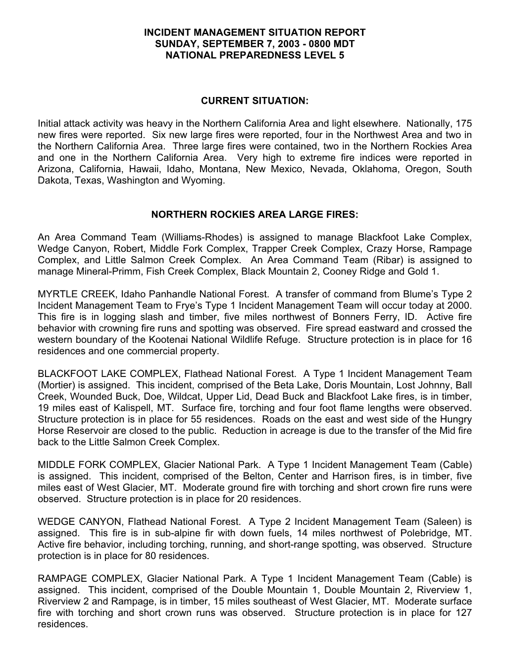 Incident Management Situation Report Sunday, September 7, 2003 - 0800 Mdt National Preparedness Level 5