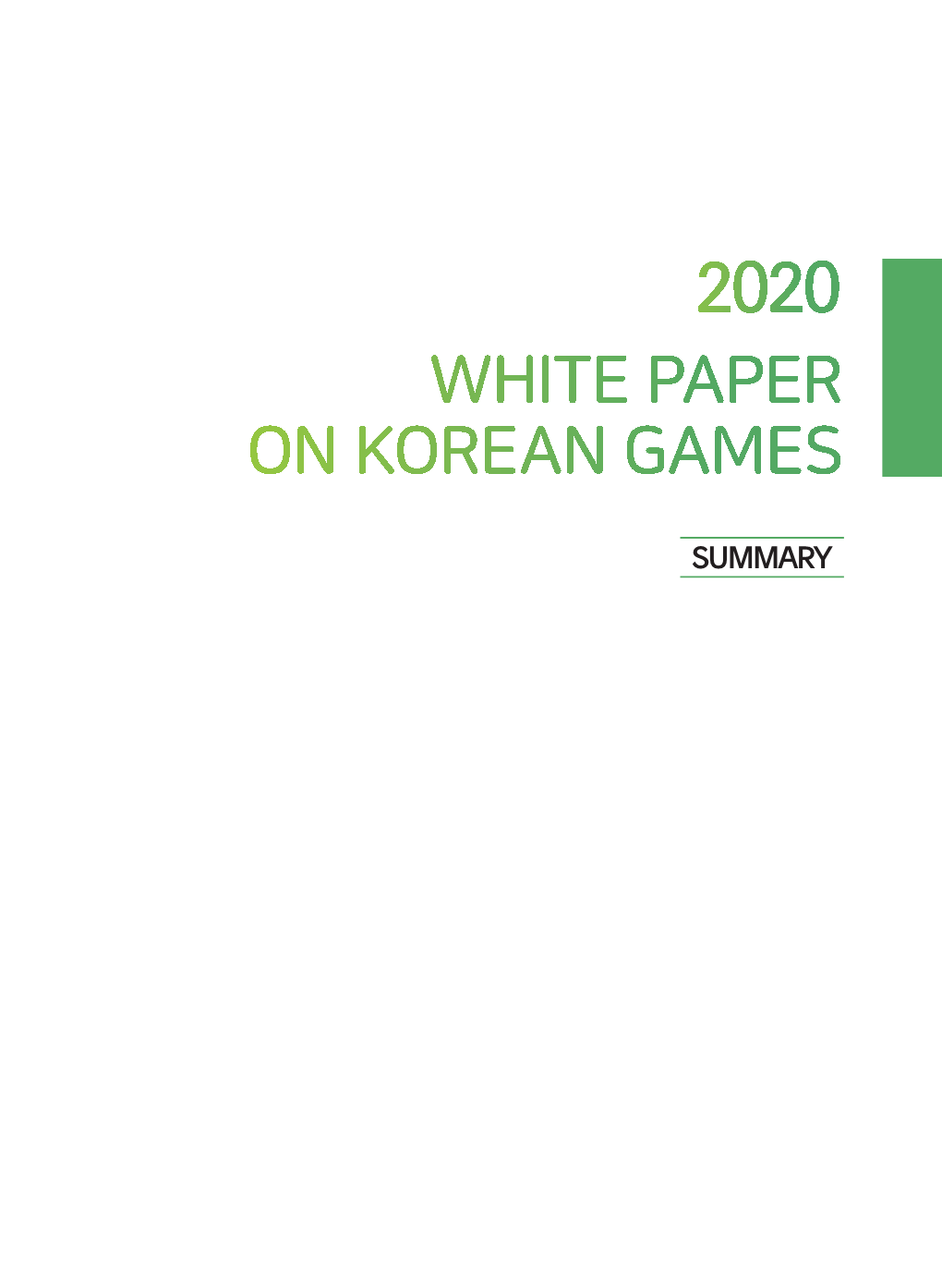 White Paper on Korean Games 2020 White Paper Summary on Korean Games