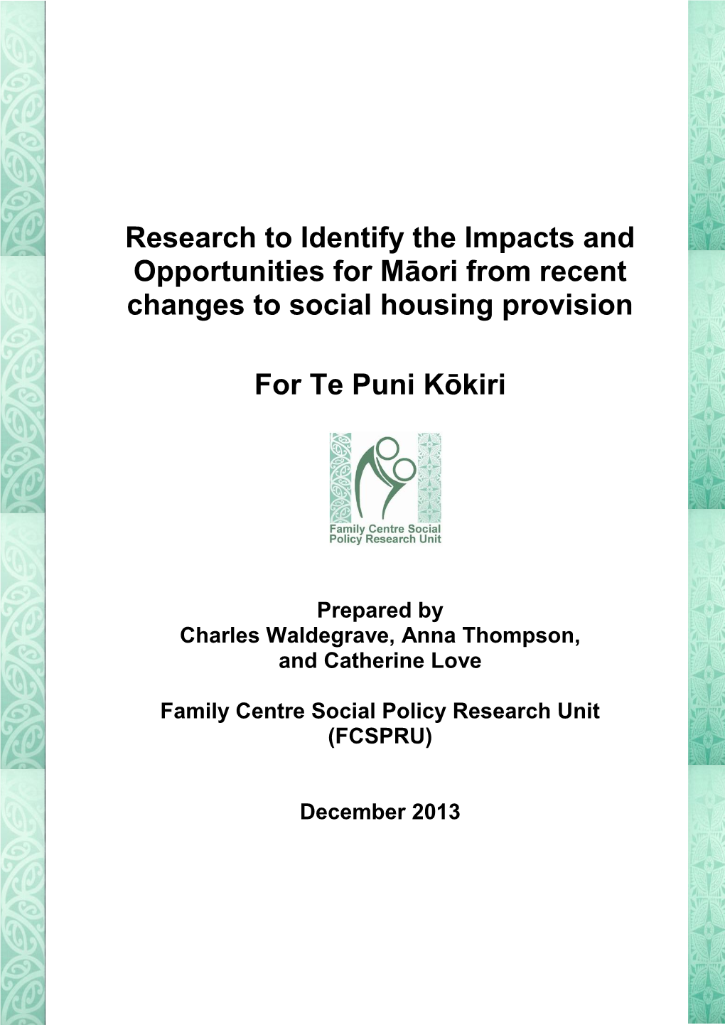 Research to Identify the Impacts and Opportunities for Māori from Recent Changes to Social Housing Provision