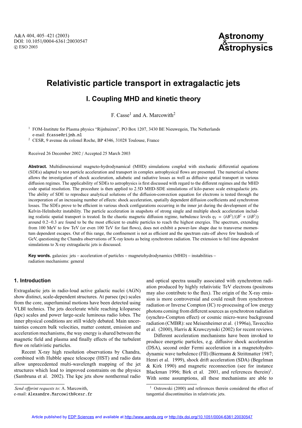 Relativistic Particle Transport in Extragalactic Jets