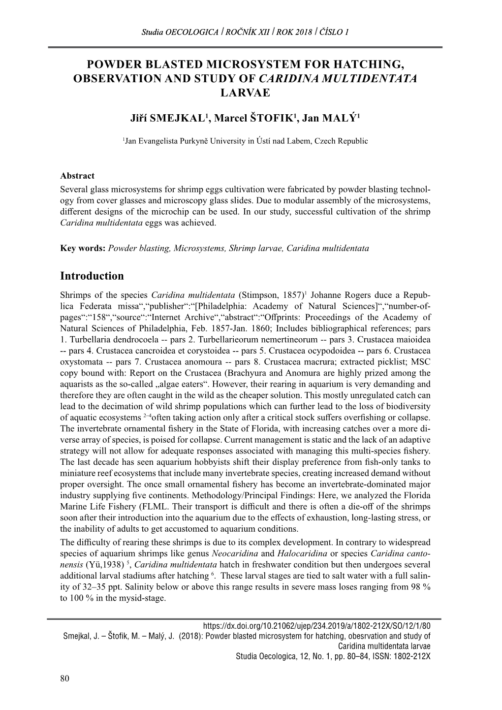 Powder Blasted Microsystem for Hatching, Observation and Study of Caridina Multidentata Larvae