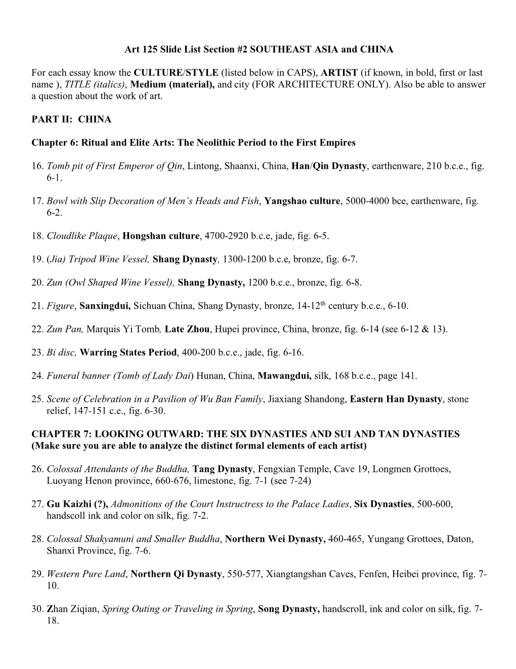 Art 125 Slide List Section #2 SOUTHEAST ASIA and CHINA For