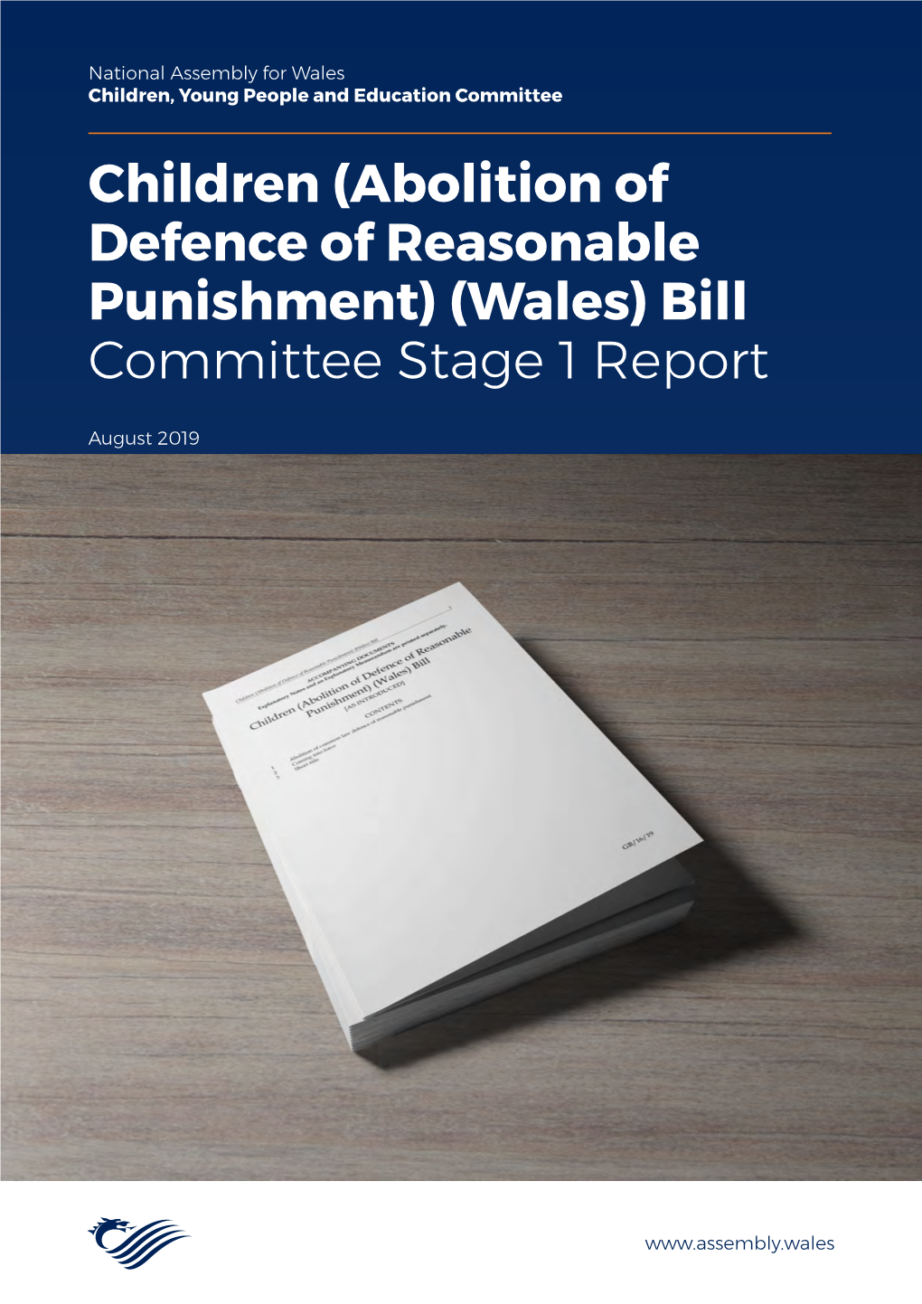 Children (Abolition of Defence of Reasonable Punishment) (Wales) Bill Committee Stage 1 Report