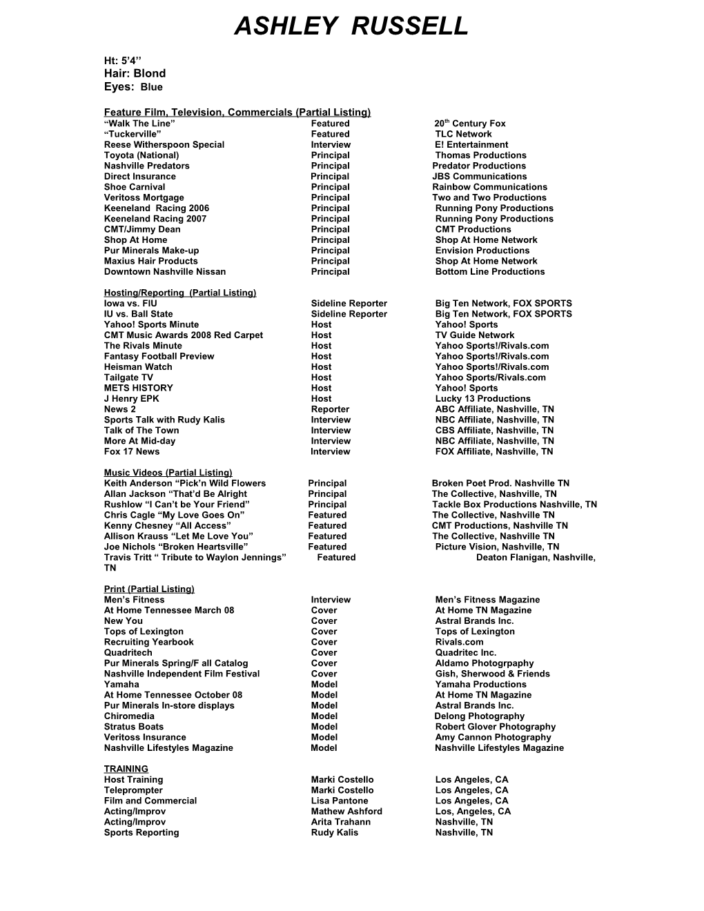 Feature Film, Television, Commercials (Partial Listing)