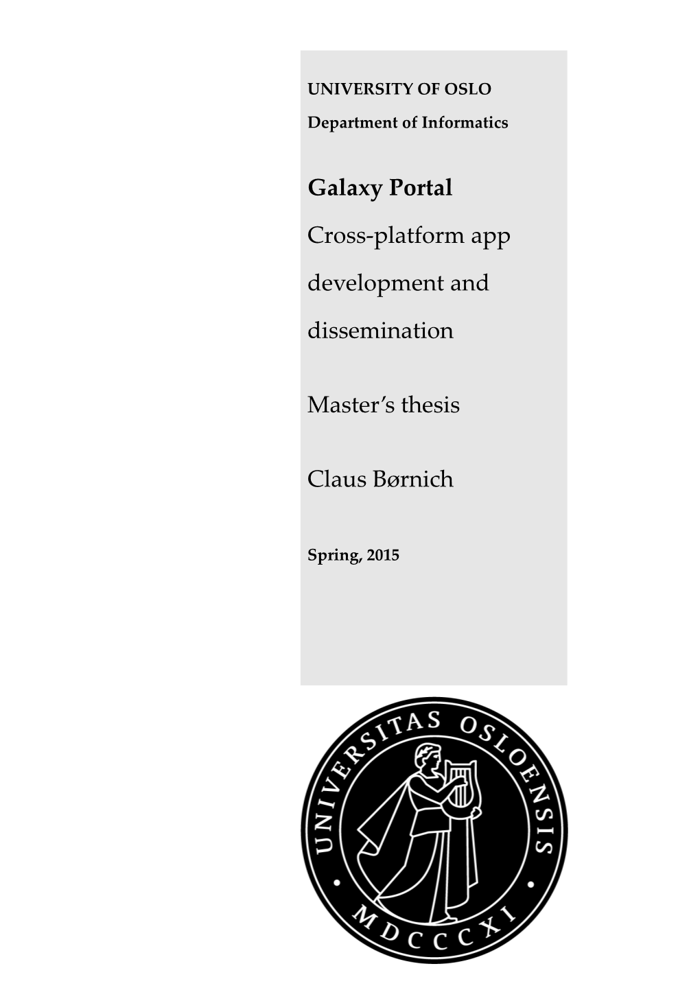 Galaxy Portal Cross-Platform App Development and Dissemination Master's Thesis Claus Børnich