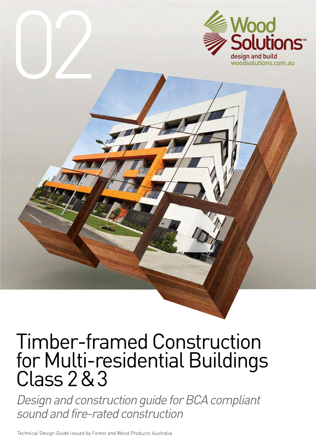 Timber-Framed Construction for Multi-Residential Buildings Class 2 & 3