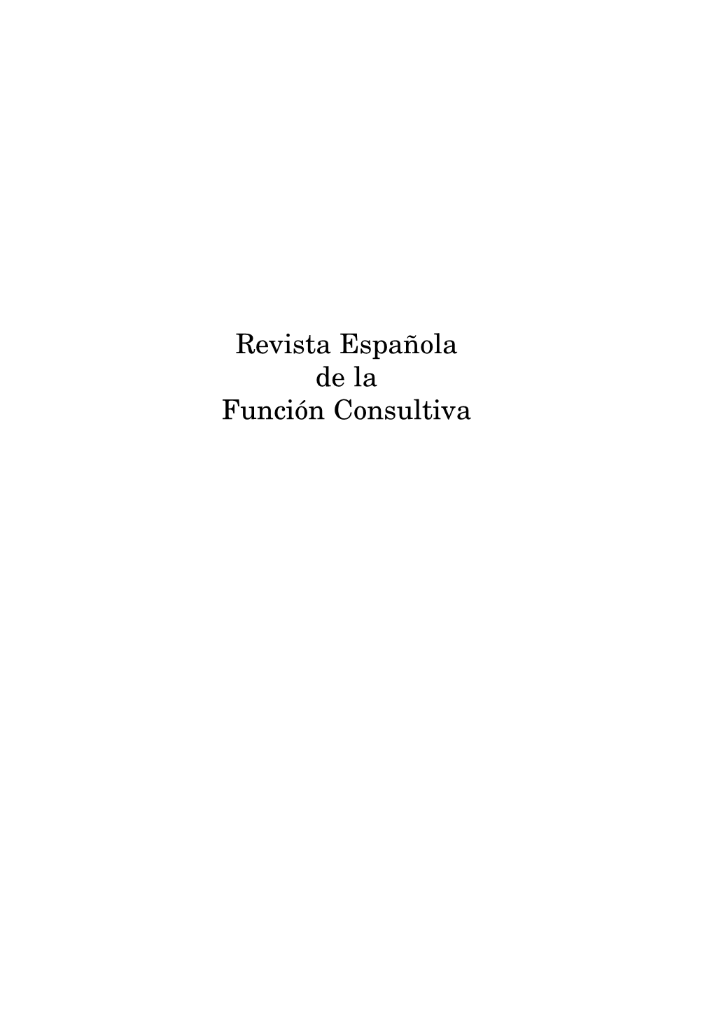 Revista Española De La Función Consultiva CONSEJO ASESOR Excmo