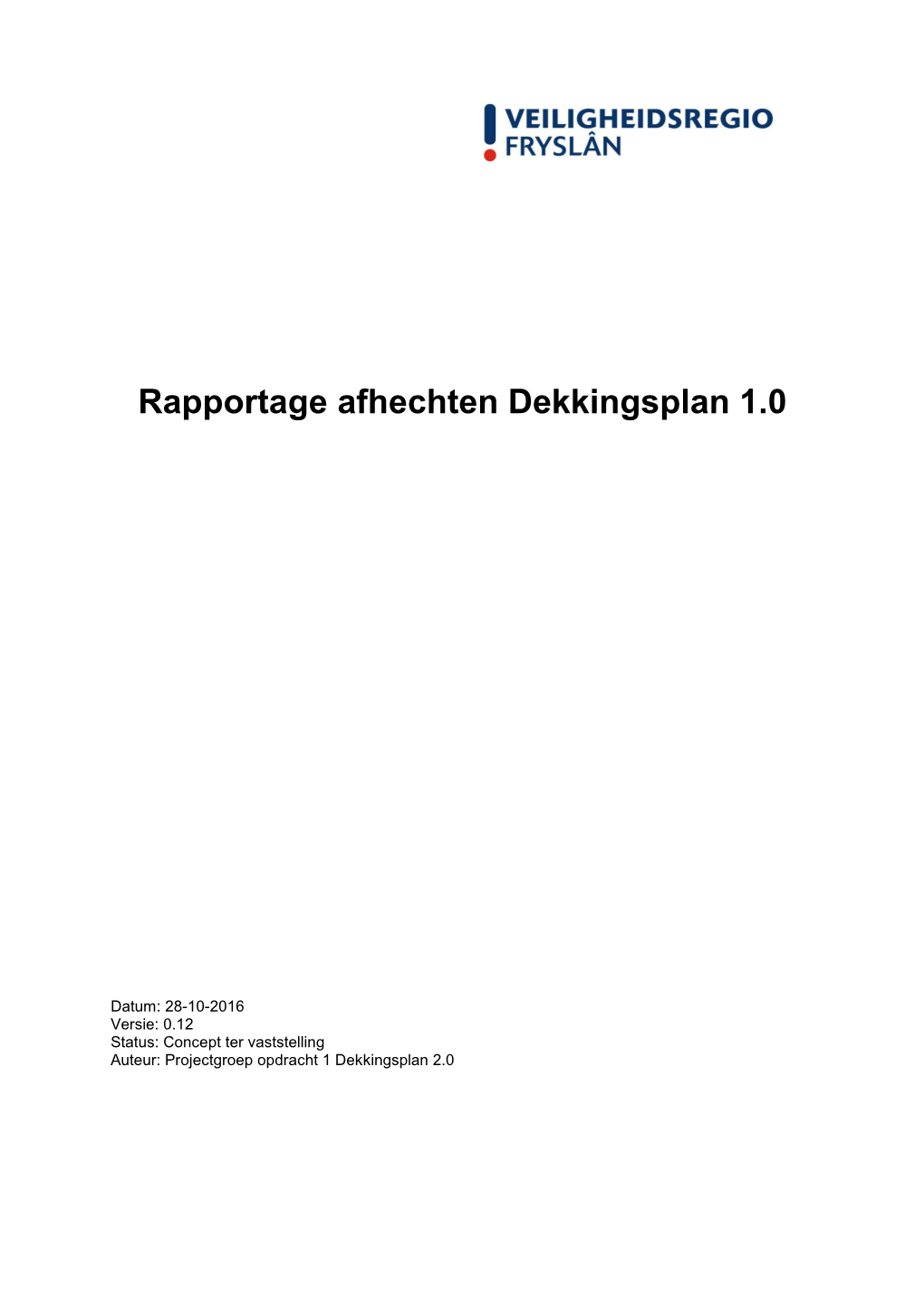 Rapportage Afhechten Dekkingsplan 1.0