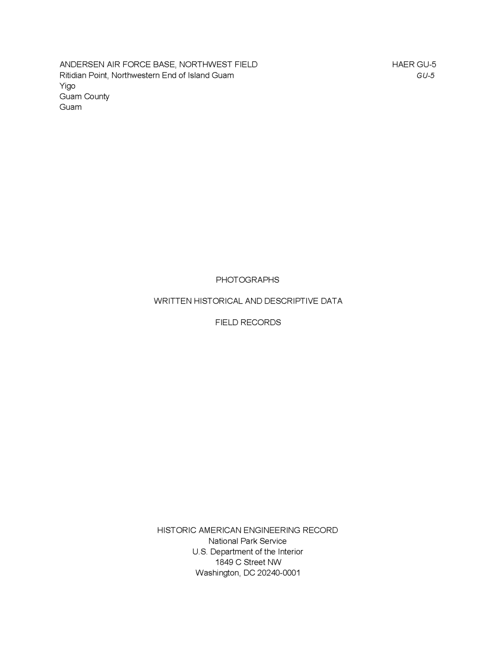 ANDERSEN AIR FORCE BASE, NORTHWEST FIELD HAER GU-5 Ritidian Point, Northwestern End of Island Guam GU-5 Yigo Guam County Guam