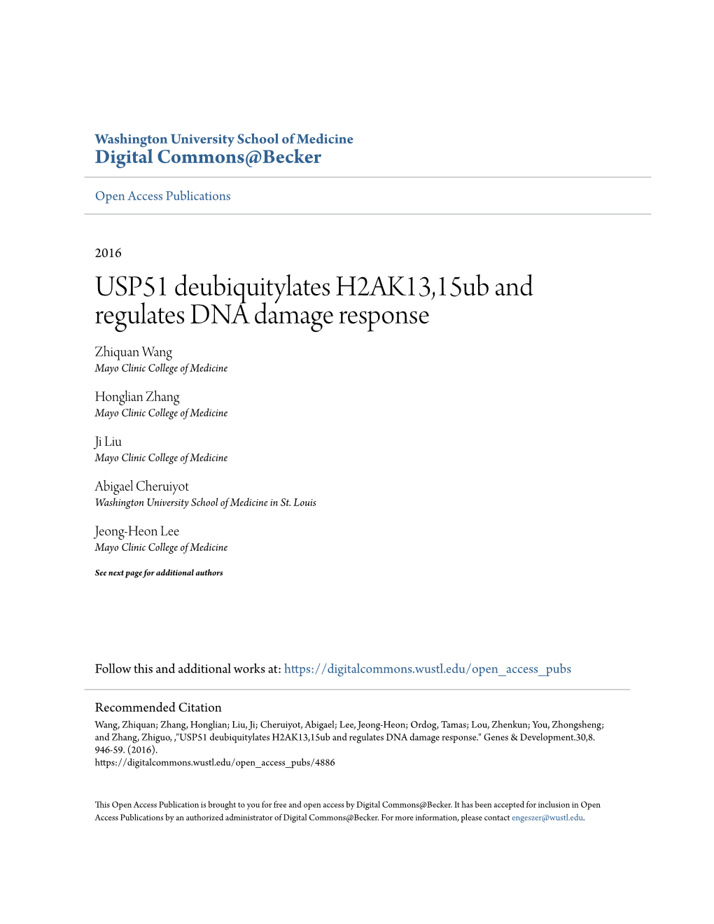 USP51 Deubiquitylates H2AK13,15Ub and Regulates DNA Damage Response Zhiquan Wang Mayo Clinic College of Medicine