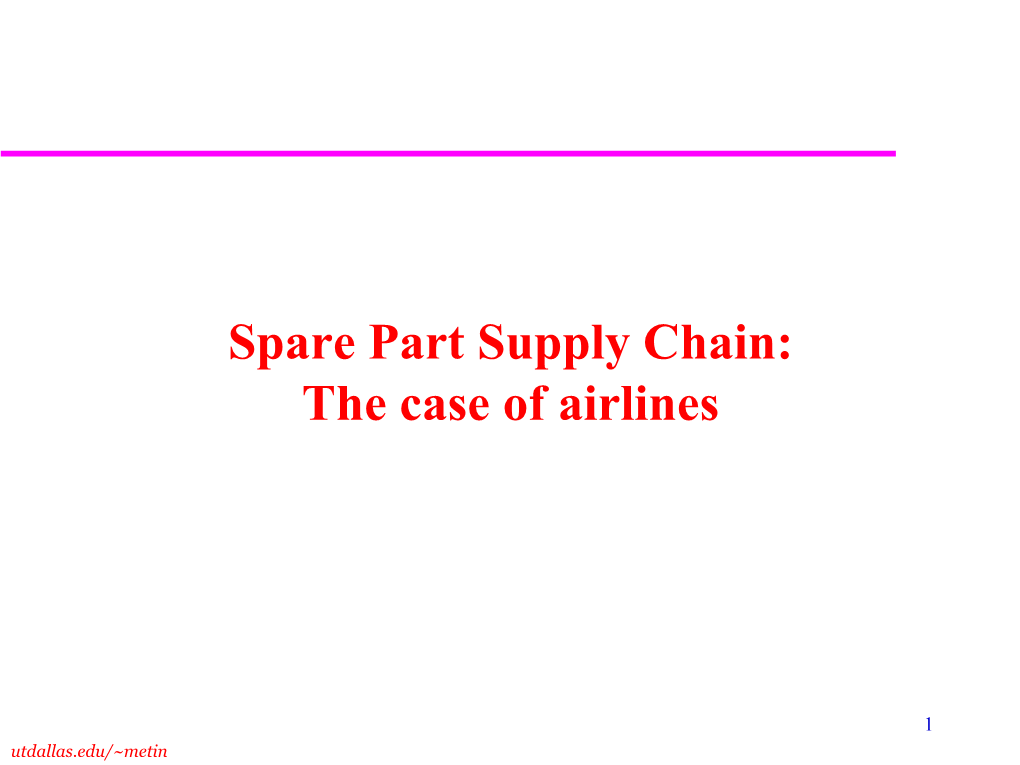 Spare Part Supply Chain: the Case of Airlines