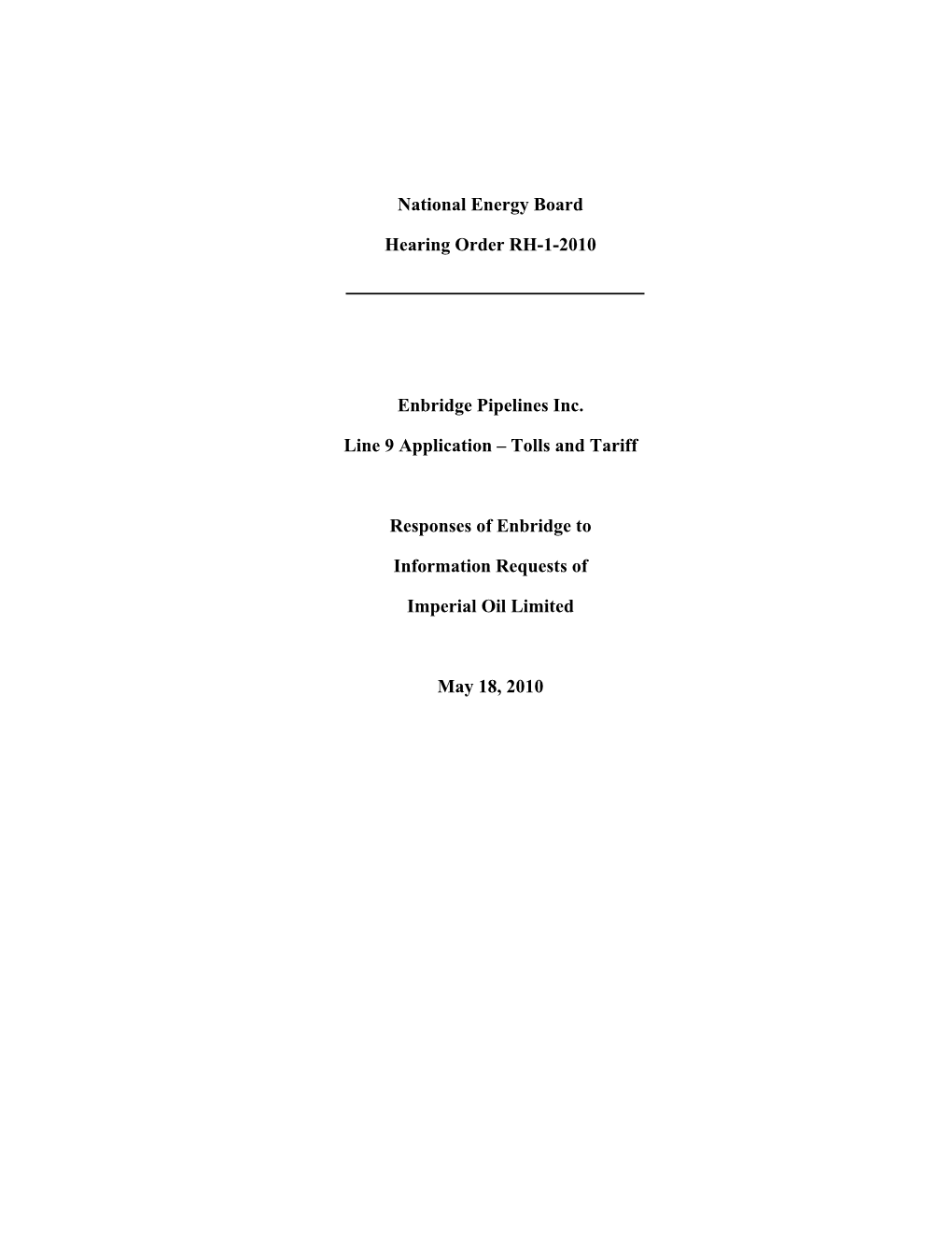 National Energy Board Hearing Order RH-1-2010 Enbridge Pipelines Inc