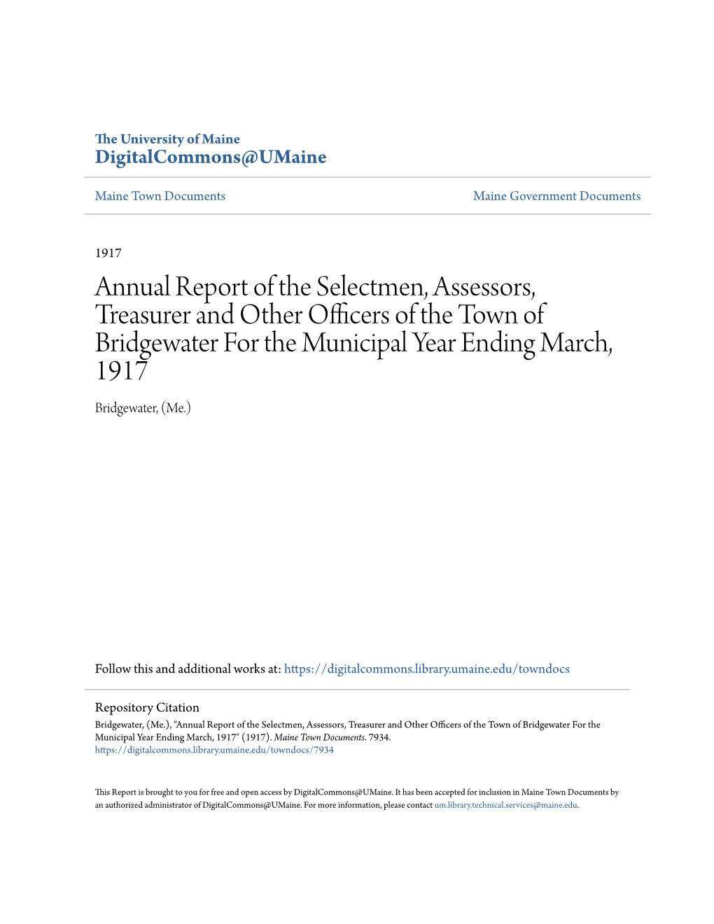 Annual Report of the Selectmen, Assessors, Treasurer and Other Officers of the Town of Bridgewater for the Municipal Year Ending March, 1917 Bridgewater, (Me.)