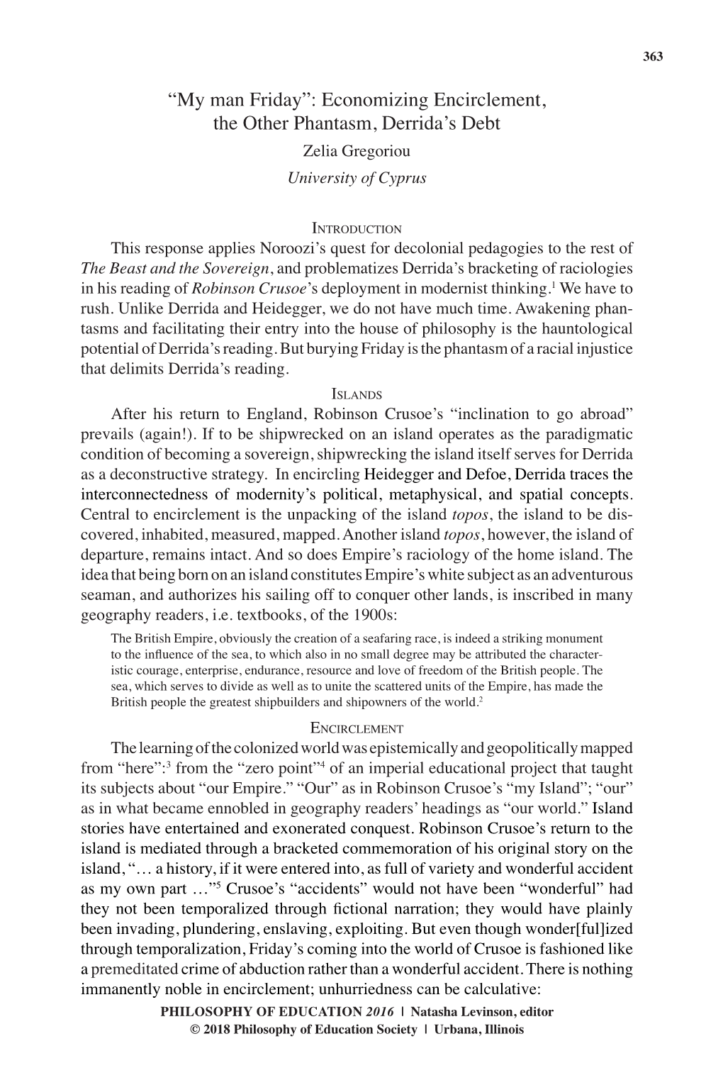 “My Man Friday”: Economizing Encirclement, the Other Phantasm, Derrida’S Debt Zelia Gregoriou University of Cyprus