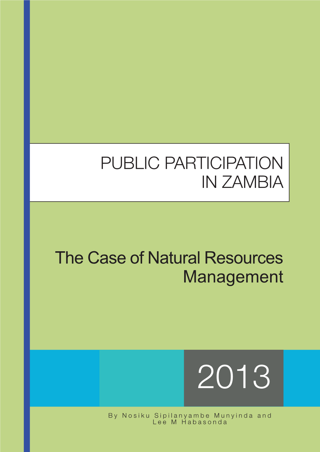 PUBLIC PARTICIPATION in ZAMBIA the Case of Natural Resources