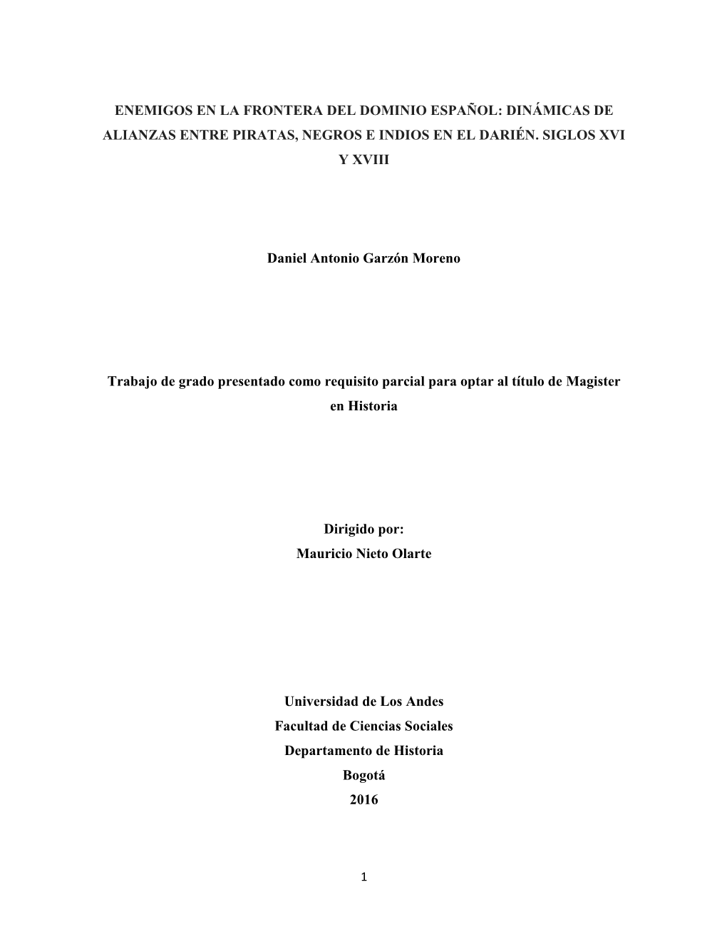 Dinámicas De Alianzas Entre Piratas, Negros E Indios En El Darién. Siglos Xvi Y Xviii