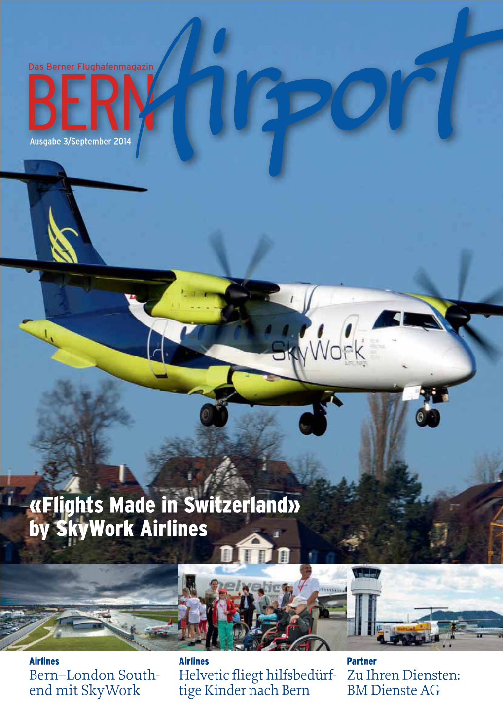 «Flights Made in Switzerland» by Skywork Airlines