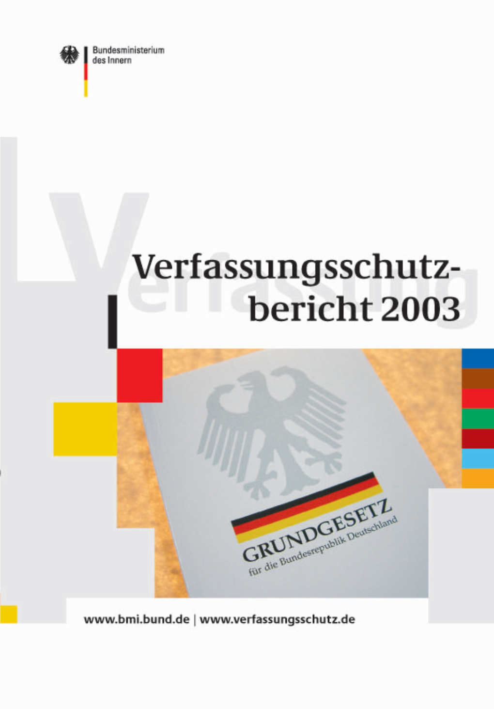 Verfassungsschutzbericht 2003 Ist Auch Über Das Internet Abrufbar