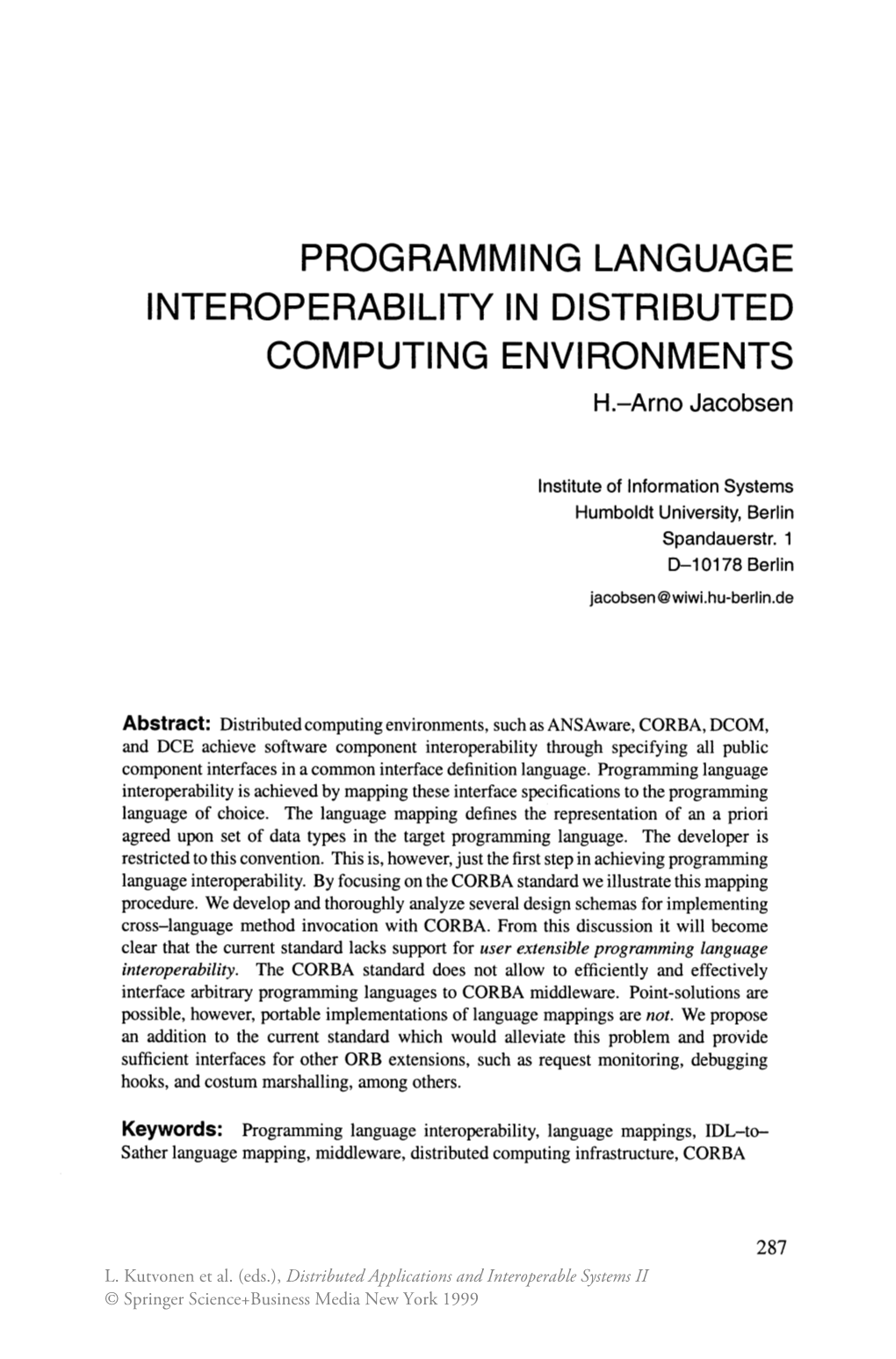 PROGRAMMING LANGUAGE INTEROPERABILITY in DISTRIBUTED COMPUTING ENVIRONMENTS H.-Arno Jacobsen