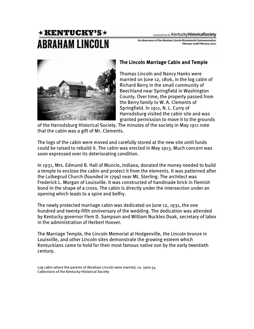 The Lincoln Marriage Cabin and Temple Thomas Lincoln and Nancy