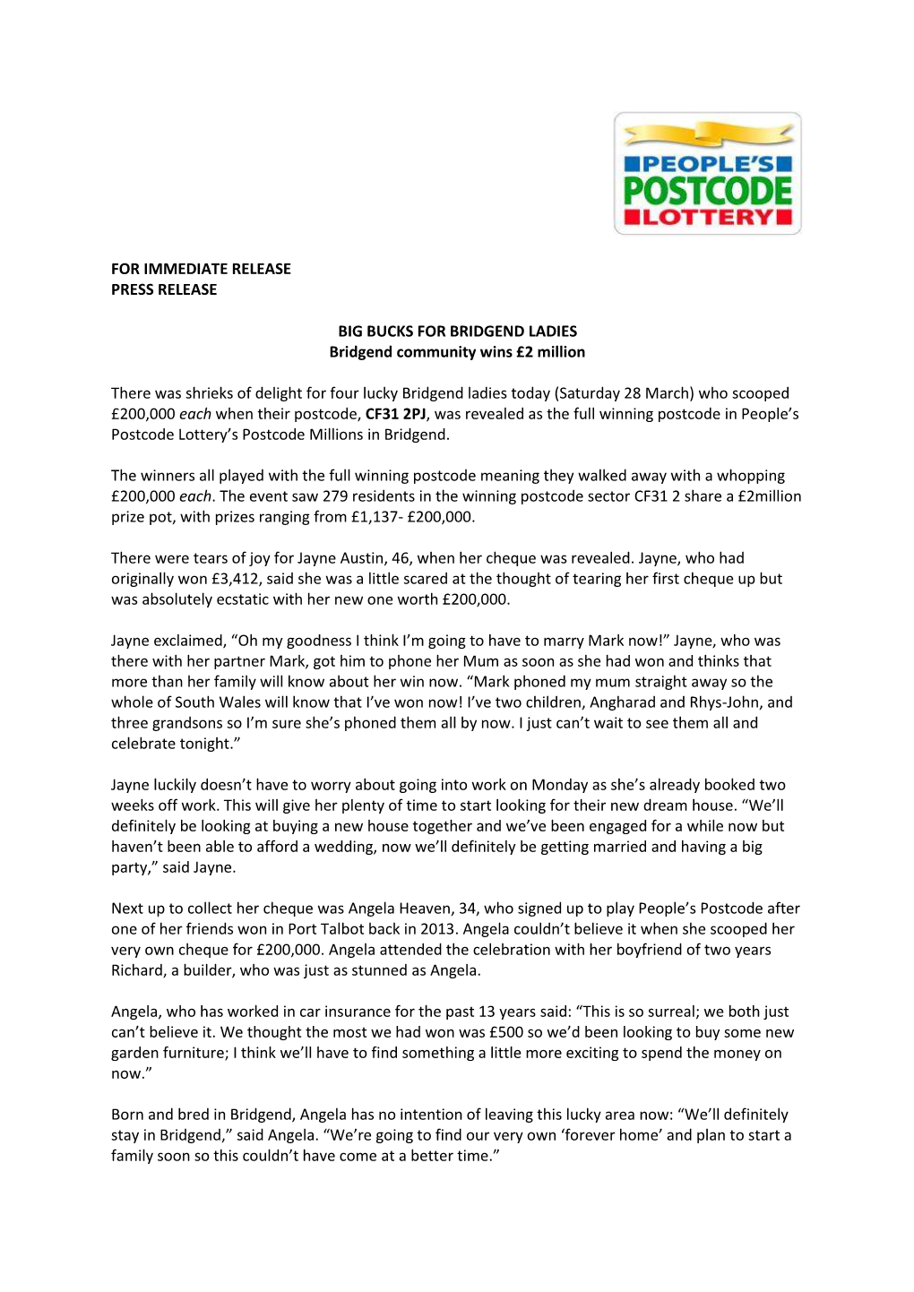 For Immediate Release Press Release Big Bucks For