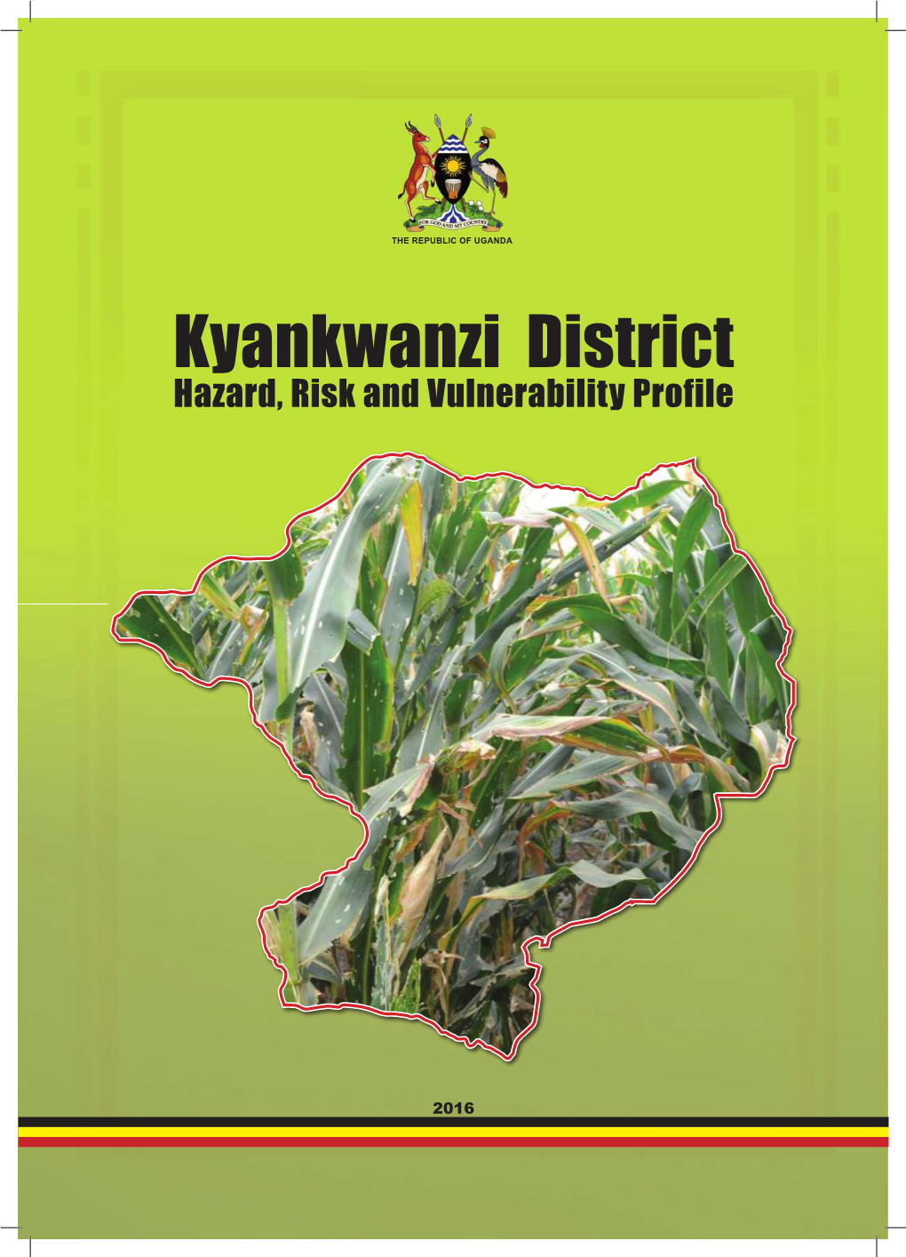 Kyankwanzi District Hazard, Risk and Vulnerability Profile