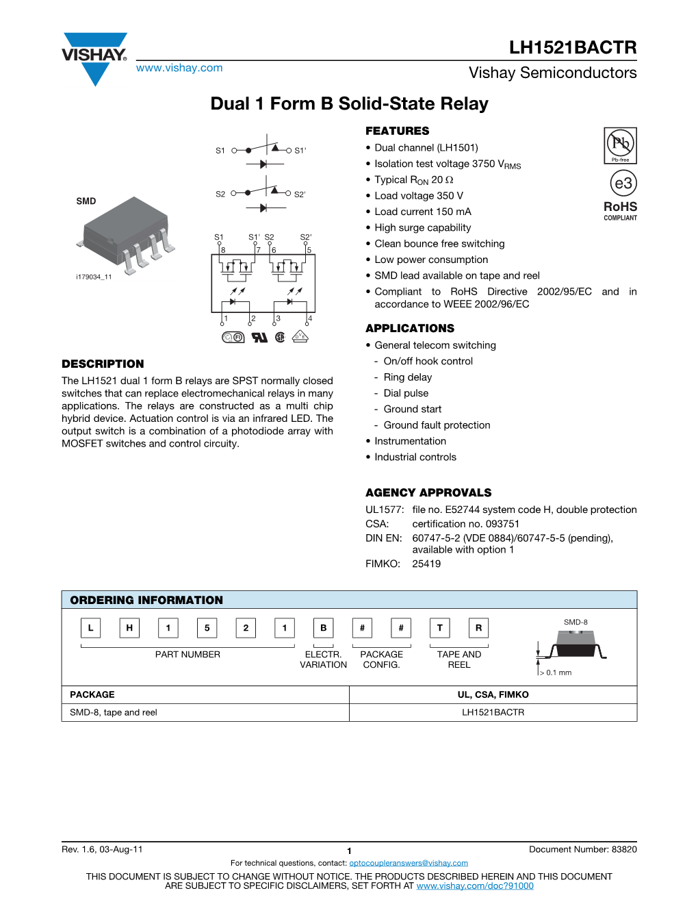 LH1521BACTR Dual 1 Form B Solid-State Relay