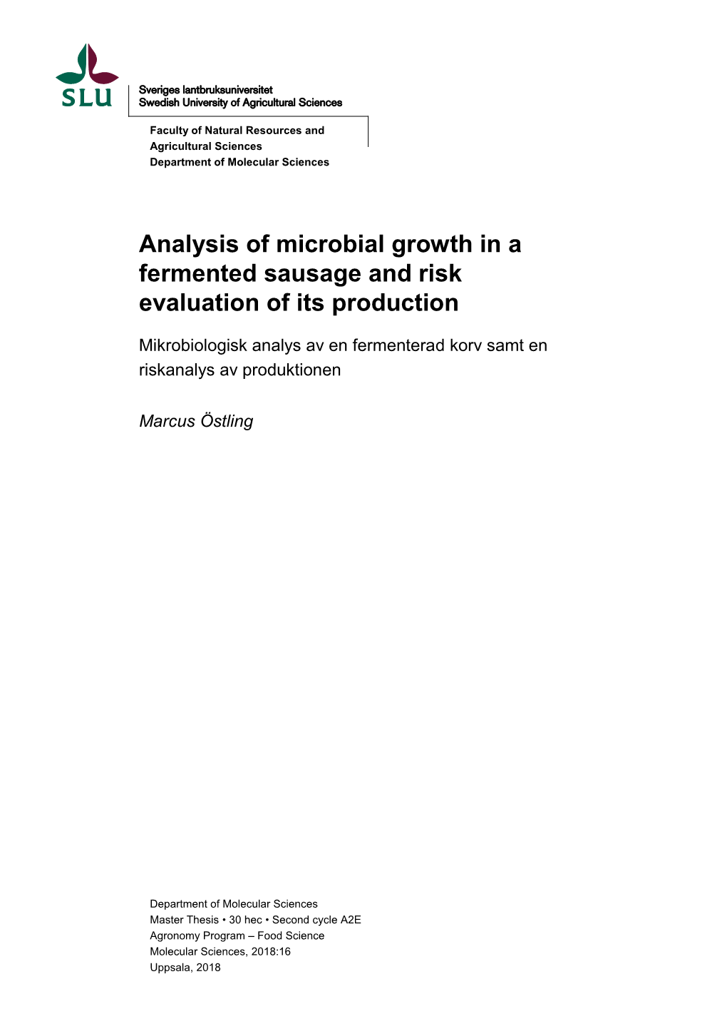 Analysis of Microbial Growth in a Fermented Sausage and Risk Evaluation of Its Production