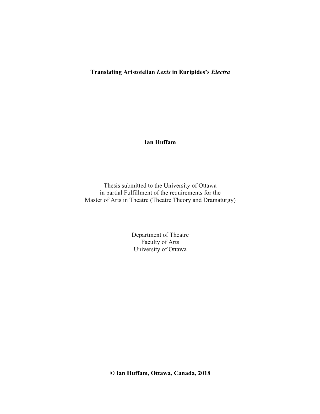 Translating Aristotelian Lexis in Euripides's Electra Ian Huffam Thesis Submitted to the University of Ottawa in Partial Fulf