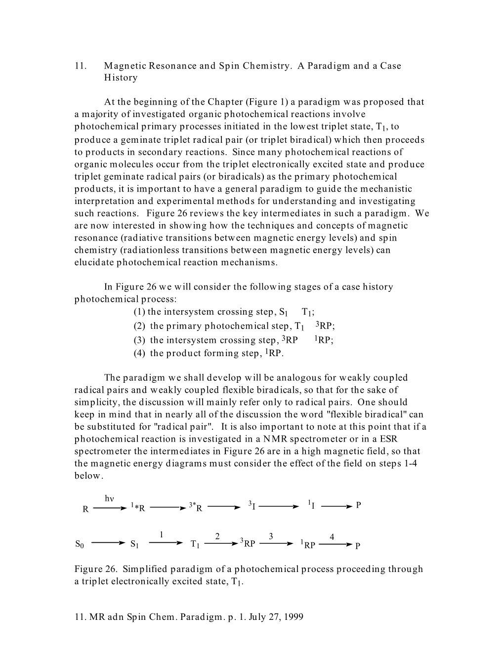 15.11 Magnetic Resonance and Spin Chemistry. a Paradigm and a Case