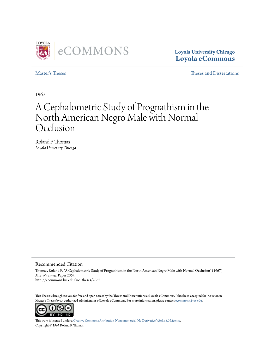 A Cephalometric Study of Prognathism in the North American Negro Male with Normal Occlusion Roland F