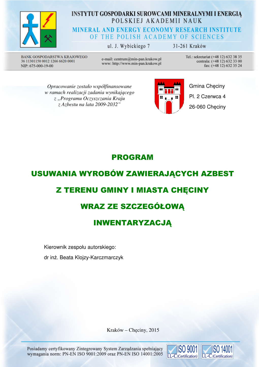 Program Usuwania Wyrobów Zawierających Azbest Z Terenu Gminy I Miasta Chęciny Wraz Ze Szczegółową Inwentaryzacją