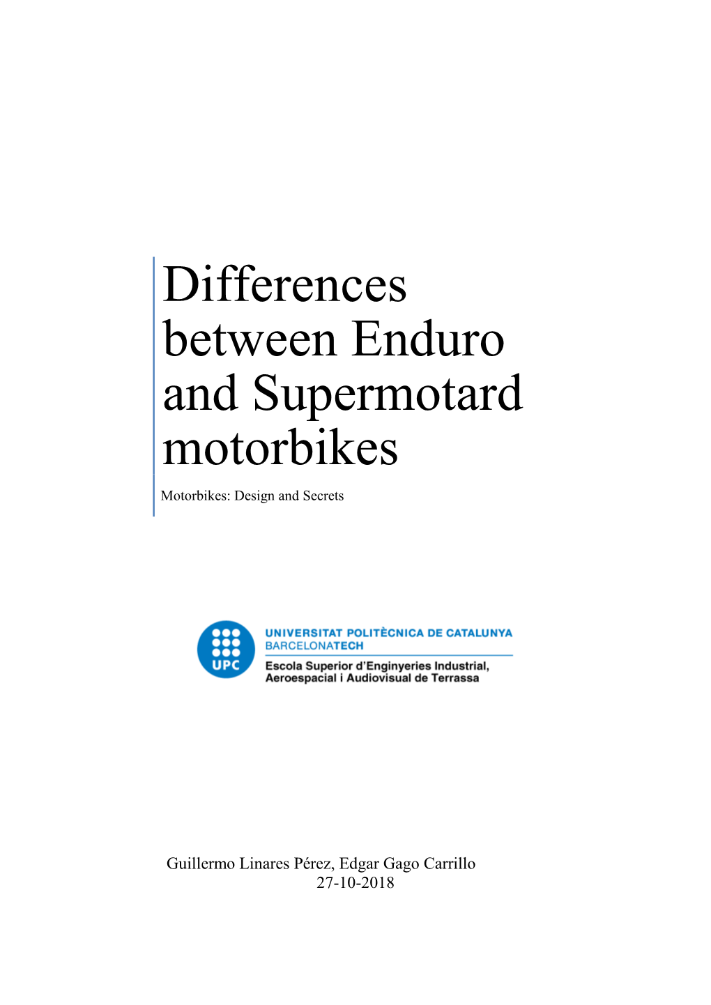 Differences Between Enduro and Supermotard Motorbikes Motorbikes: Design and Secrets