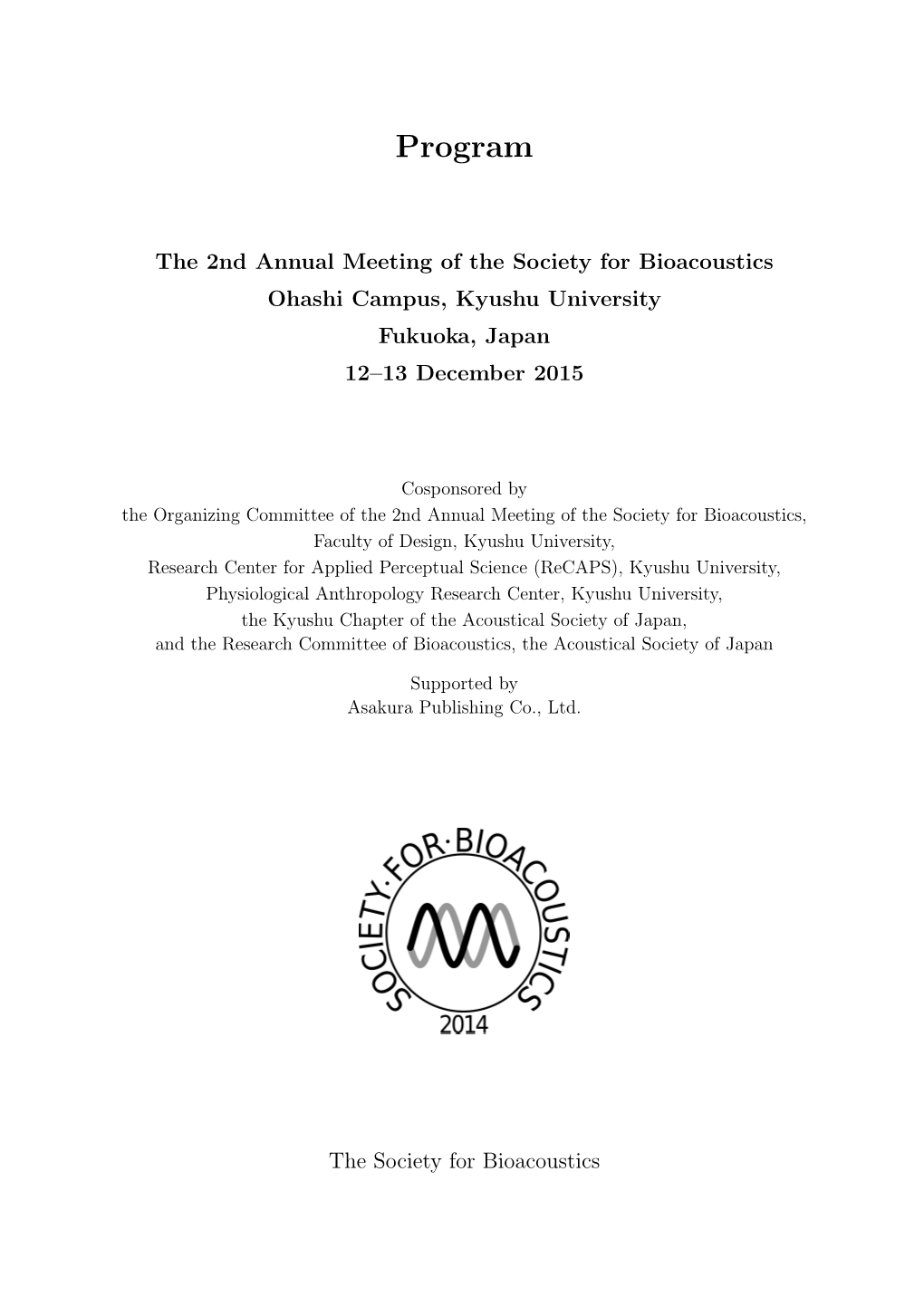 Program of the 2Nd Annual Meeting of the Society for Bioacoustics