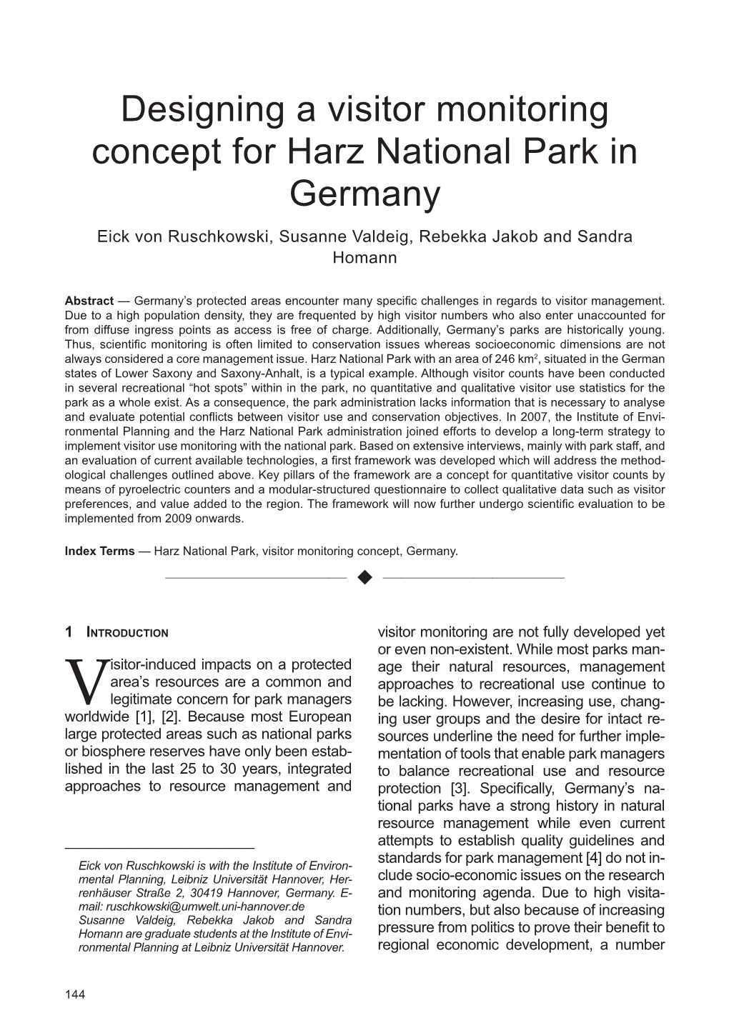 Designing a Visitor Monitoring Concept for Harz National Park in Germany Eick Von Ruschkowski, Susanne Valdeig, Rebekka Jakob and Sandra Homann